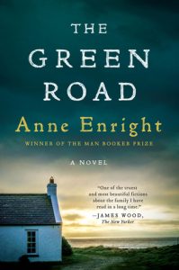 "The Green Road by Anne Enright"